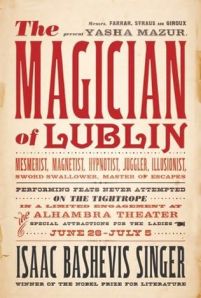 The Magician of Lublin, by Isaac Bashevis Singer